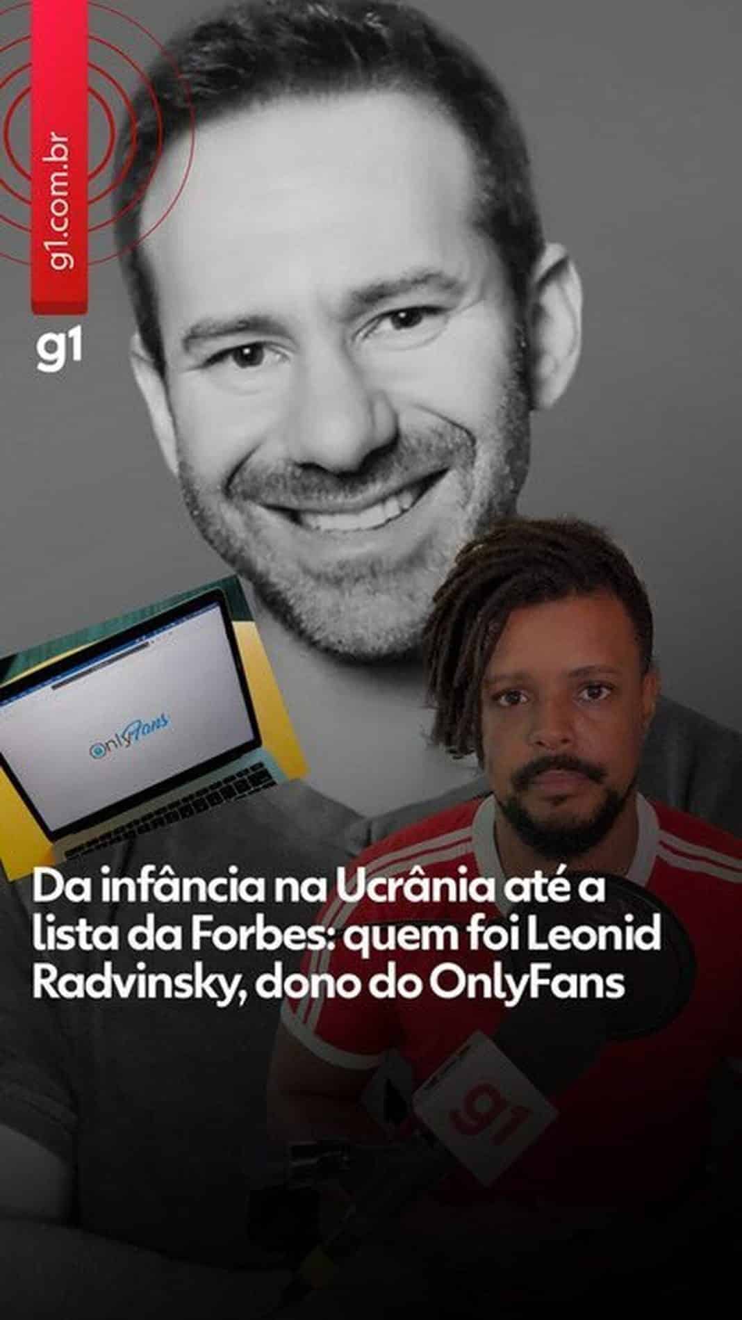 Quem foi Leonid Radvinsky, bilionário ucraniano dono do OnlyFans